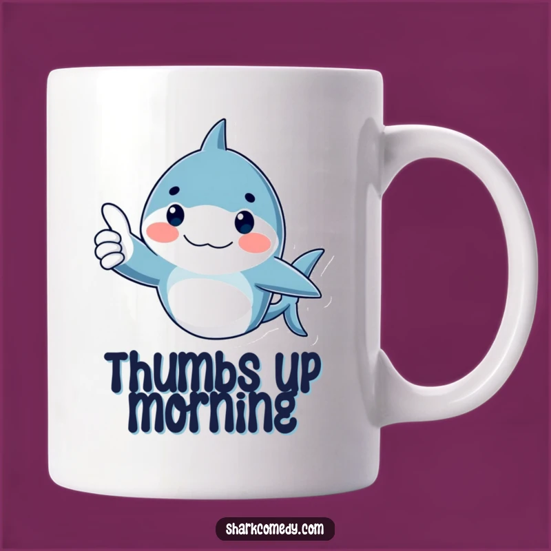 Funny Thumbs Up Shark Mug - Positive Vibes Gift!