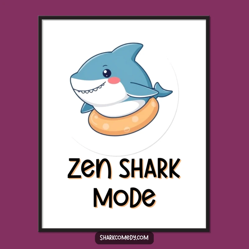 Funny Kawaii Shark Relaxed Float Digital Print, Instant Calm, Awesome Funny Gift