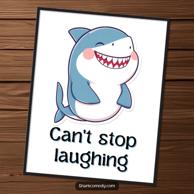 Funny giggling shark poster featuring a shark laughing uncontrollably with its belly, adding pure amusement and humor to decor.