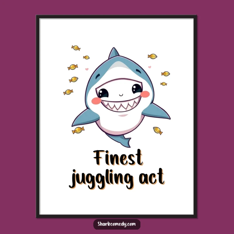 Funny Kawaii Shark Poster: Juggling Art, Perfect Wall Funny Gift!