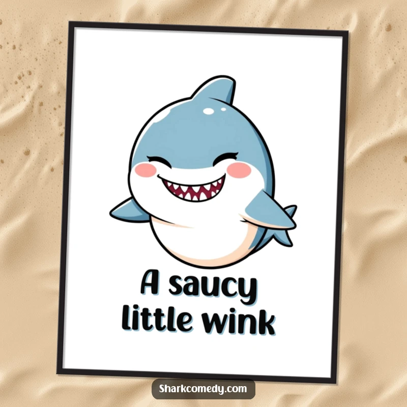 Funny Kawaii shark poster, a cute shark winking with a mischievous smile, adding playful humor to wall decor.