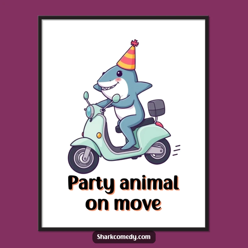 Funny Shark Scooter Poster: Party on Wheels Art, Perfect Funny Gift Decor