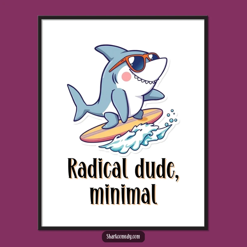 Funny Cool Shark Surfer Poster - Rad Beach Wall Art
