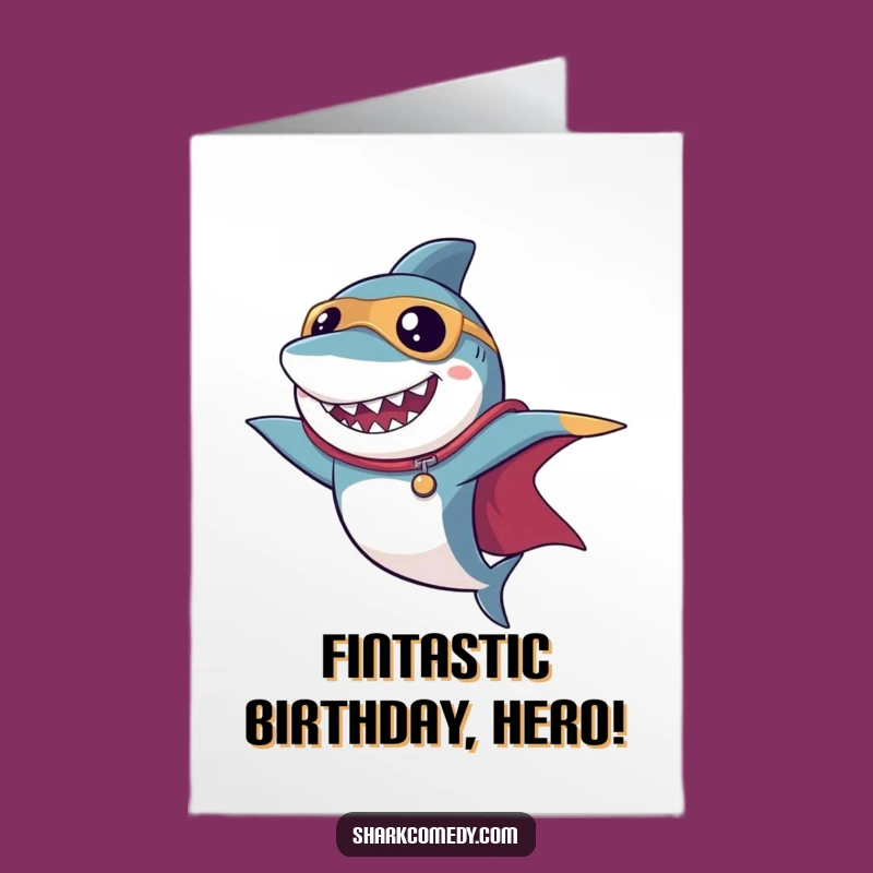 Free Printable Birthday Card: Funny Superhero Shark Cape Design, Downloadable Humor Gift