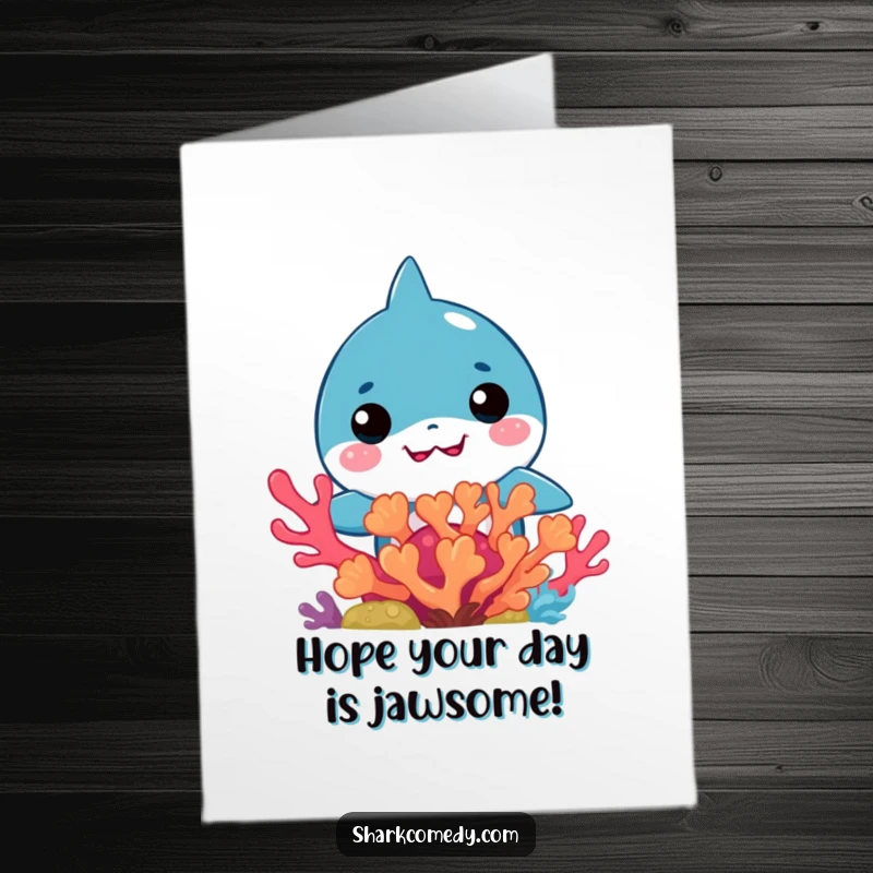 Funny Free Printable Birthday Card: Cute kawaii shark peeking playfully from behind a vibrant, colorful coral.
