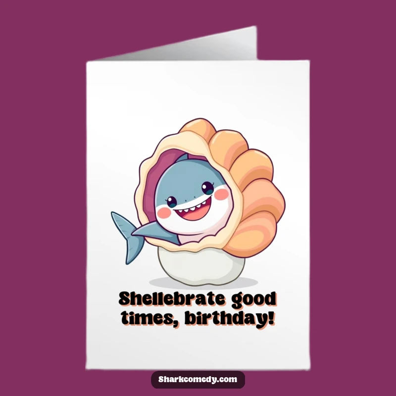Free Printable Birthday Card: Grinning Shark Behind Seashell - Fun Downloadable Gift