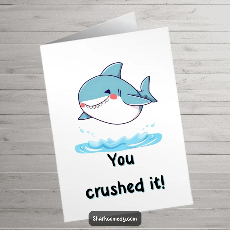 Funny Free Printable Congratulations Card: A small shark with a silly grin jumping out of the water to celebrate.
