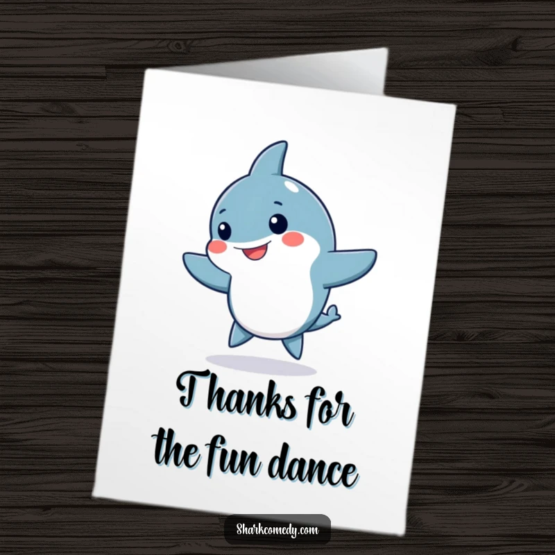 Funny Free Printable Thank You Card featuring a kawaii shark doing a silly dance with fins waving, perfect for expressing thanks.