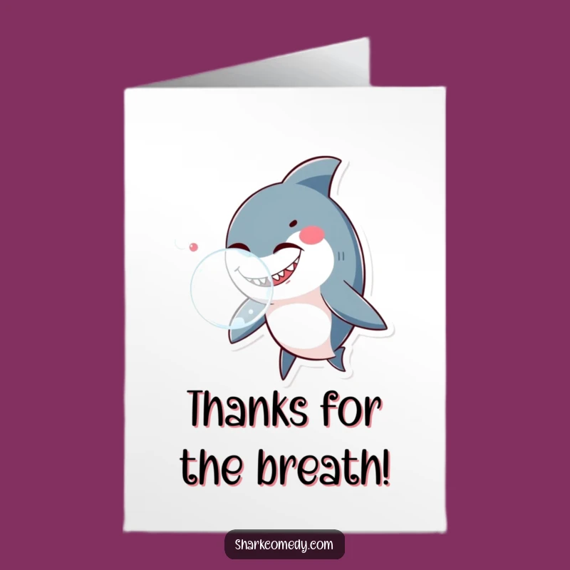 Free Printable Thank You Card: Shark's Bubbly Thanks, Funniest Downloadable